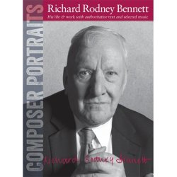 Composer Portraits: Richard Rodney Bennett