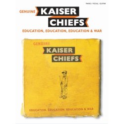 Kaiser Chiefs: Education, Education, Education & War