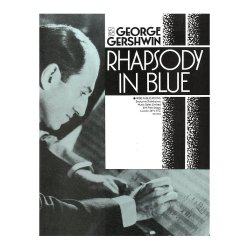 George Gershwin: Rhapsody In Blue