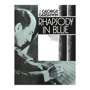 George Gershwin: Rhapsody In Blue