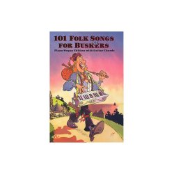 101 Folk Songs For Buskers