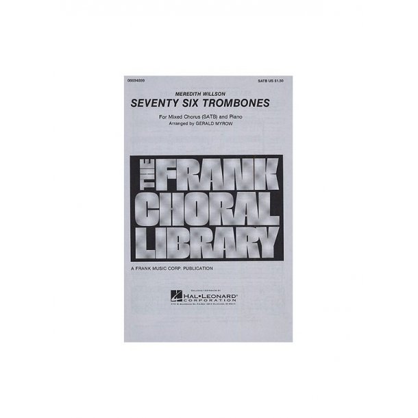 Meredith Willson: Seventy Six Trombones (SATB)