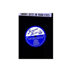 Jerome Kern: Smoke Gets In Your Eyes