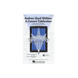 Andrew Lloyd Webber: A Concert Celebration (SATB)