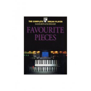 The Complete Organ Player: Favourite Organ Pieces