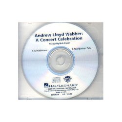 Andrew Lloyd Webber: A Concert Celebration (Showtrax CD)