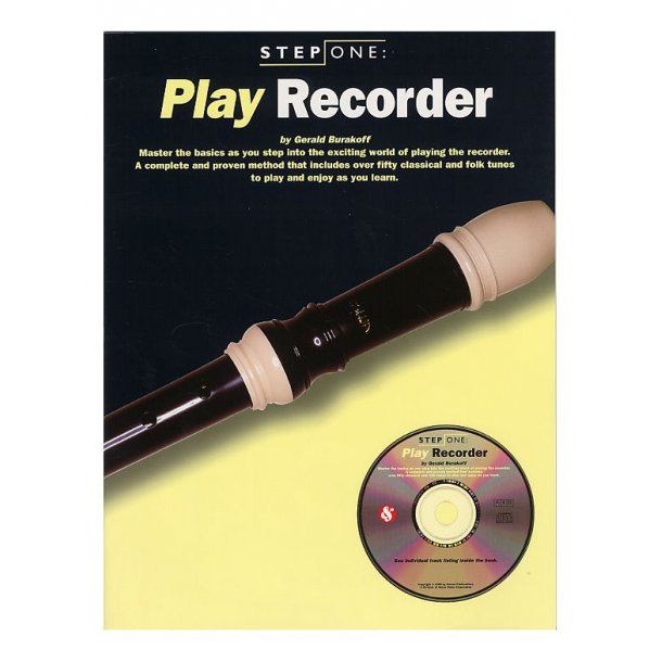 Step One: Play Recorder