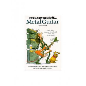 It's Easy To Bluff... Metal Guitar