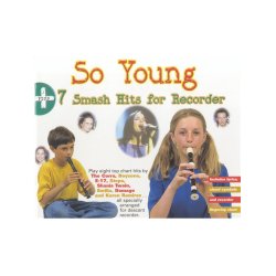So Young + 7 Smash Hits For Recorder