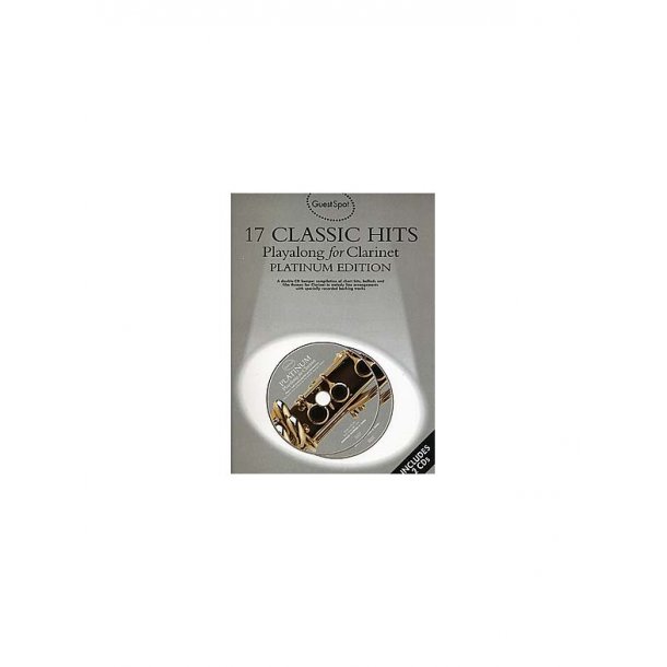 Guest Spot: 17 Classic Hits Playalong for Clarinet - Platinum Edition