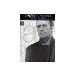 Clapton Chronicles: The Best Of Eric Clapton