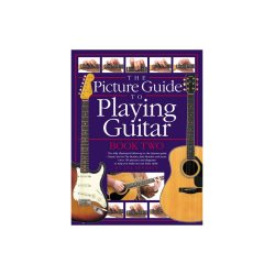 The Picture Guide to Playing Guitar - Book 2