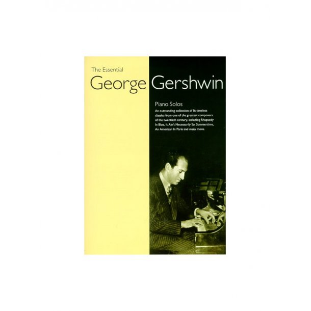 The Essential George Gershwin