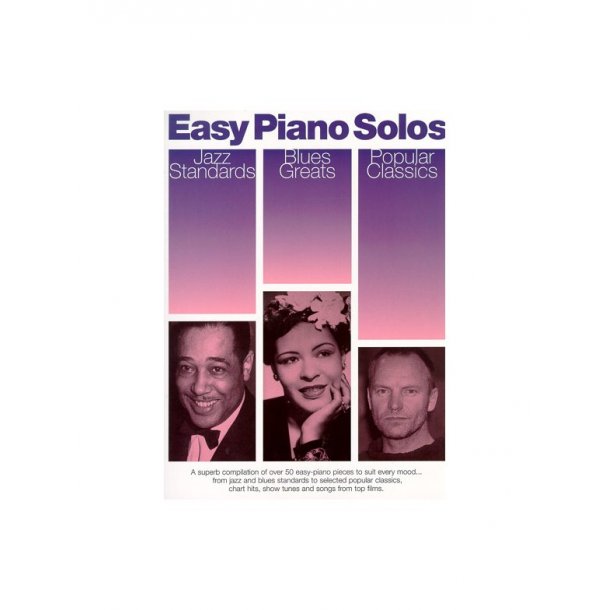 Easy Piano Solos: Jazz Standards, Blues Greats, Popular Classics