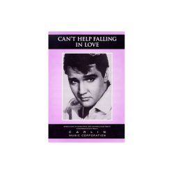 Elvis Presley: Can't Help Falling In Love