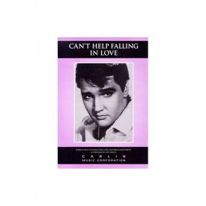 Elvis Presley: Can't Help Falling In Love