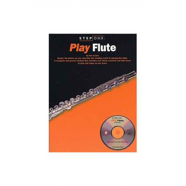 Step One: Play Flute
