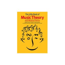 The Little Book Of Music Theory And Musical Terms