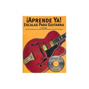 Aprende Ya: Escalas Para Guitarra