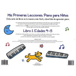 Mis Primeras Lecciones: Piano Para Ni&ntilde;os (Primer Libro)