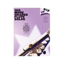 Dip In: 100 More Graded Flute Solos