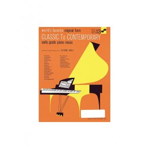 Classic To Contemporary Early Grade Piano Music: (WFS 13)