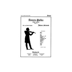Johann Strauss II: Annen Polka Op.117 (Score And Parts)