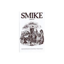Roger Holman/Simon May: Smike (Libretto)