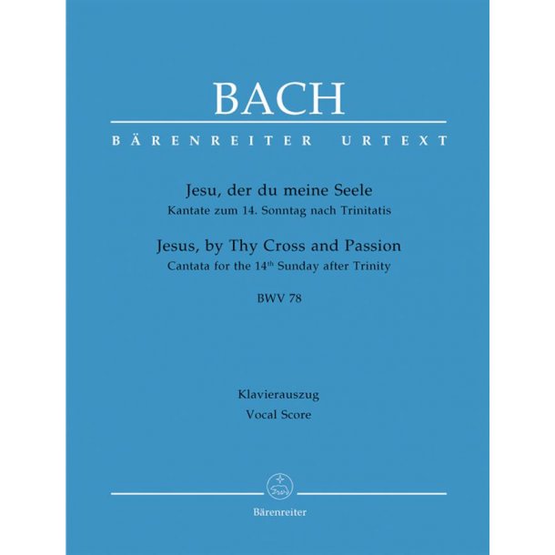 Kantate 078 Jesu Der Du Meine Seele