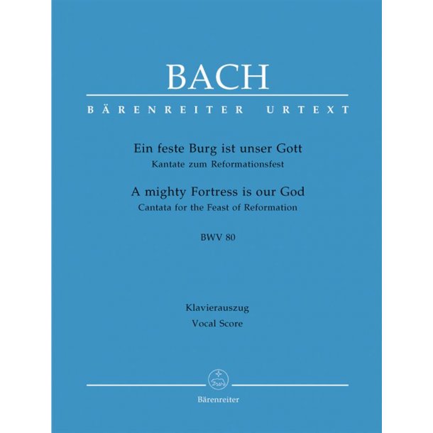 Cantata BWV 80 Ein feste Burg ist unser Gott