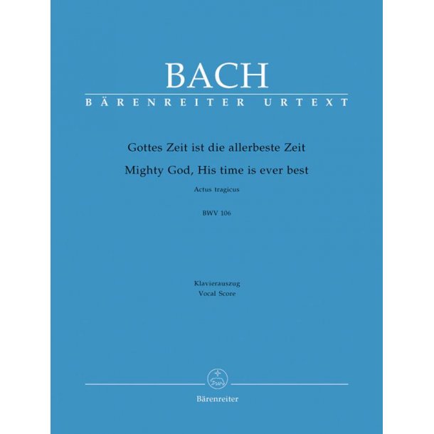 Gottes Zeit Ist Die Allerbeste Zeit : Actus tragicus