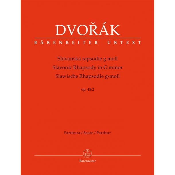 Slavonic Rhapsody In G Minor Op.45/2 (Full Score) : Op. 45 Nr. 2