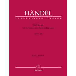 Te Deum for the Victory at the Battle of Dettingen - H&auml;ndel, Georg Friedrich