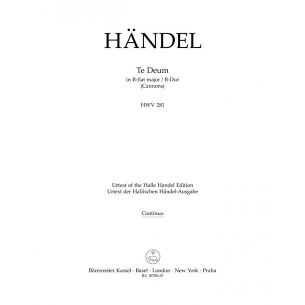 Te Deum (Cannons) B-flat major : Chandons Te Deum HWV 281
