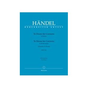 Te Deum (Cannons) B-flat major : Chandons Te Deum HWV 281