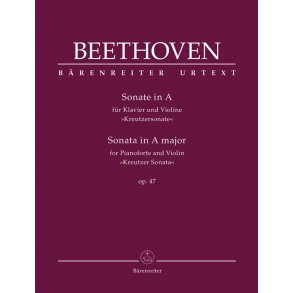 Sonata for Pianoforte and Violin op. 47 : Kreutzer Sonata