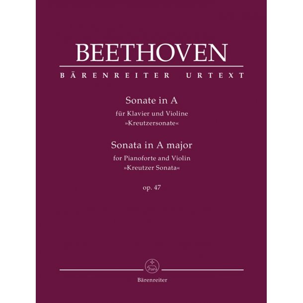 Sonata for Pianoforte and Violin op. 47 : Kreutzer Sonata