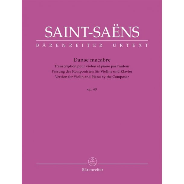 Danse macabre op. 40 : Transcription for Violin and Piano by the Composer