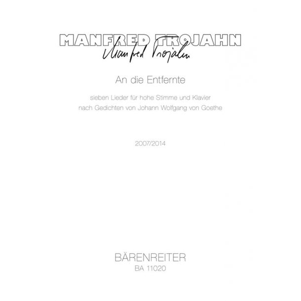 An Die Entfernte : Seven Lieder After Poems By Johann Wolfgang Von Goethe