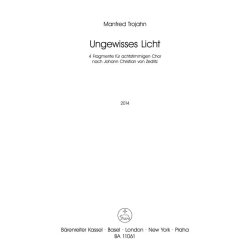 Ungewisses Licht [2014] : 4 fragments for 8-part choir