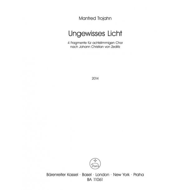 Ungewisses Licht [2014] : 4 fragments for 8-part choir