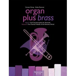 organ plus brass: Five Chorale Preludes of the Romantic Period - 