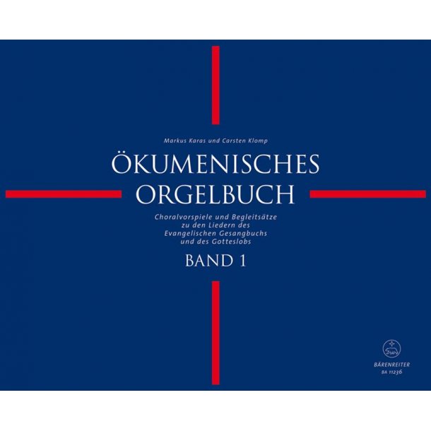 &Ouml;kumenisches Orgelbuch : Choralvorspiele und Begleits&auml;tze zu den Liedern des Evangelischen Gesangbuchs und des Gotteslobs, Vo