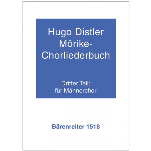 M&ouml;rike-Chorliederbuch, Teil 3 op. 19 (1938/39) : F&uuml;r M&auml;nnerchor