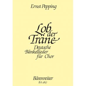 Lob der Träne oder der Welten Lauf - Pepping, Ernst