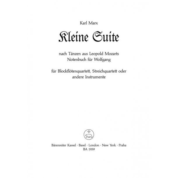 Kleine Suite nach T&auml;nzen aus Leopold Mozarts Notenbuch f&uuml;r Wolfgang - Marx, Karl