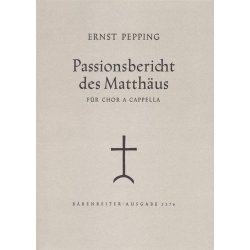 Passionsbericht des Matth&auml;us - Pepping, Ernst