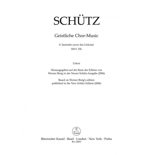 Sammlet zuvor das Unkraut : SWV 376 Motet No. 8 from Geistliche Chor-Music