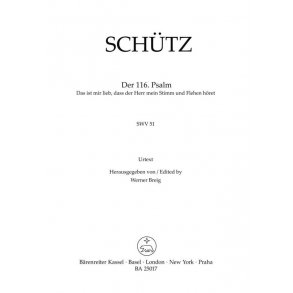 Psalm No. 116 : SWV 51 - Das ist mir lieb, dass der Herr mein Stimm und Flehen höret