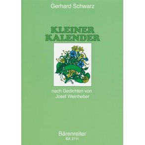 Kleiner Kalender : Chorlieder nach Gedichten von Josef Weinheber
